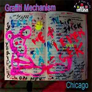 Graffiti Mechanism - Chicago download free