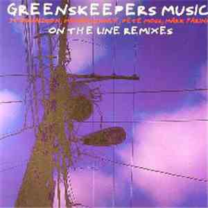 Greens Keepers - On The Line (Remixes) download free
