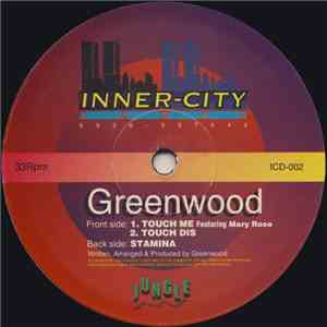 Greenwood - Touch Me / Touch Dis / Stamina download free
