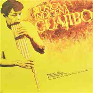 Guajibo - Musica Indigena download free