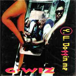 G-Wiz  - Y-U-Doggin Me download free