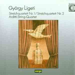 György Ligeti - Arditti-String-Quartet - Streichquartett Nr.1 / Streichquartett Nr. 2 download free
