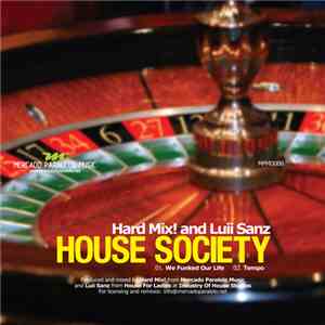 Hard Mix! And Luii Sanz - House Society download free