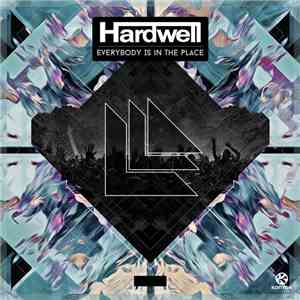Hardwell - Everybody Is In The Place download free