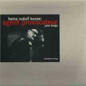 Heinz Rudolf Kunze - Agent Provocateur download free