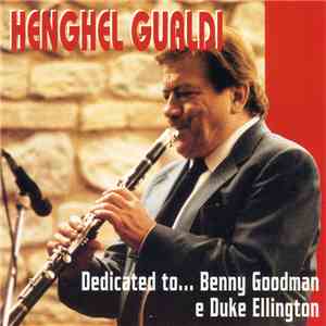 Henghel Gualdi - Dedicated To... Benny Goodman E Duke Ellington download free