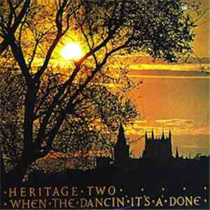 Heritage  - TWO - When the Dancin' It's A' Done download free