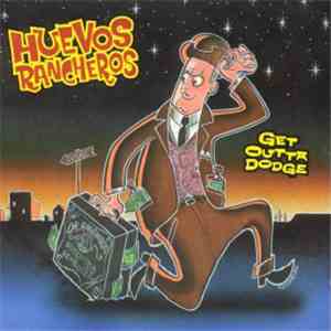 Huevos Rancheros - Get Outta Dodge download free