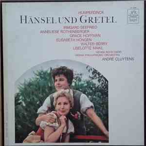 Humperdinck, Irmgard Seefried, Anneliese Rothenberger, Grace Hoffman, Elisabeth Höngen, Walter Berry, Liselotte Maikl, André Cluytens - Hänsel Und Gretel download free