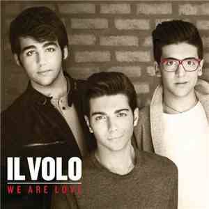Il Volo  - We Are Love download free