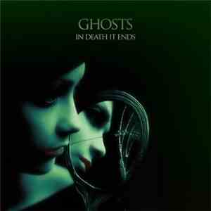 In Death It Ends - Ghosts download free