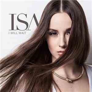 Isa  - I Will Wait download free