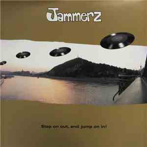 Jammerz - Step On Out, And Jump On In! download free