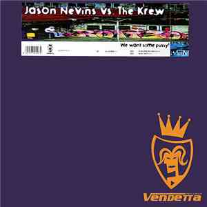 Jason Nevins vs. The Krew - We Want Some Pussy! download free