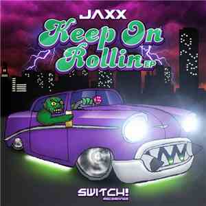 JAXX  - Keep On Rollin EP download free