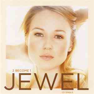 Jewel - 2 Become 1 download free