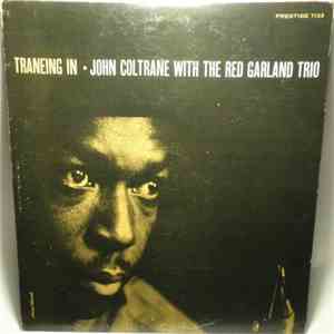 John Coltrane With The Red Garland Trio - Traneing In download free