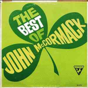 John McCormack  - The Best Of John McCormack download free