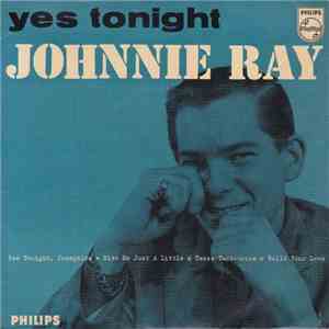 Johnnie Ray - Yes Tonight download free