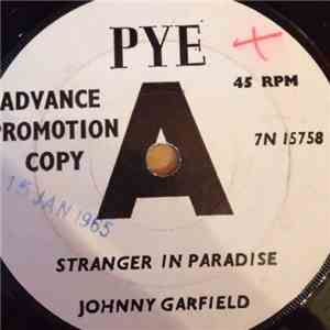 Johnny Garfield - Stranger In Paradise / Anyone Can Lose A Heart download free