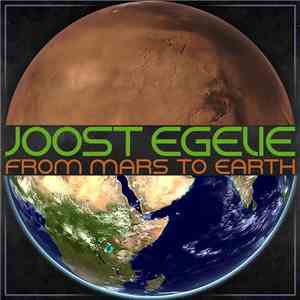Joost Egelie - From Mars To Earth download free
