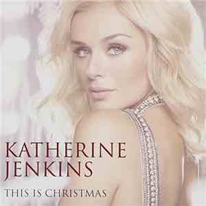 Katherine Jenkins - This Is Christmas download free