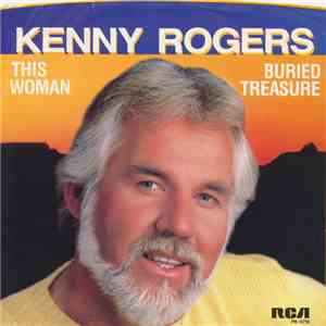 Kenny Rogers - This Woman / Buried Treasure download free