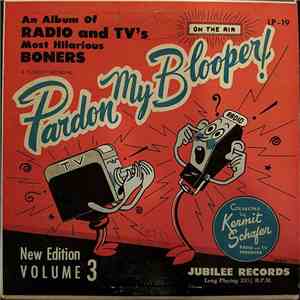 Kermit Schafer - Pardon My Blooper! Volume 3 download free