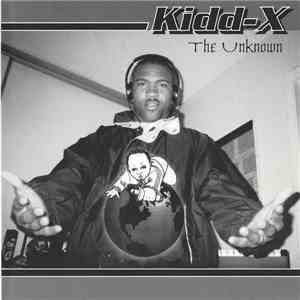 Kidd-X - The Unknown download free