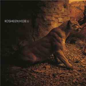 Kosheen - Hide U (Rollo & Sister Bliss Remix) download free