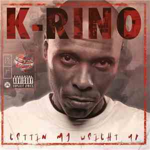 K-Rino - Gettin' My Weight Up / S.P.C. download free