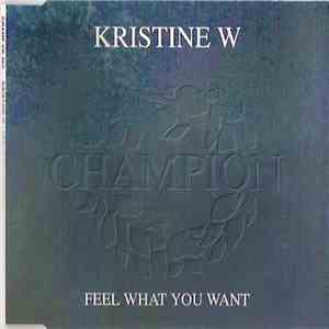 Kristine W - Feel What You Want download free