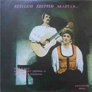 Krizsovánszky Szidónia És Hána László - Fényleni Éretted Akartam... download free