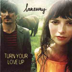 Laneway - Turn Your Love Up download free