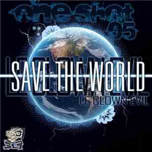 Le Clown Evil - One Shot, Vol. 5: Save The World download free