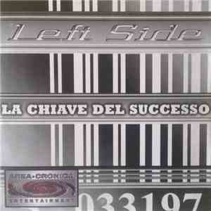 Left Side  - la Chiave Del Successo download free