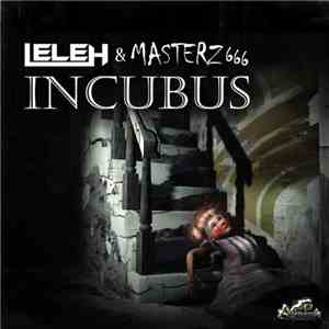 Lele H & Masterz 666 - Incubus download free