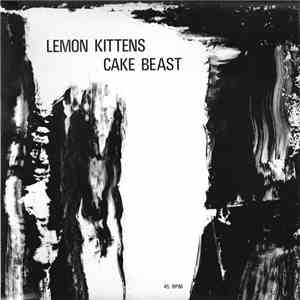 Lemon Kittens - Cake Beast download free