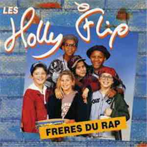 Les Holly Flip - freres du rap download free