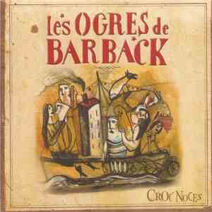 Les Ogres De Barback - Croc' Noces download free