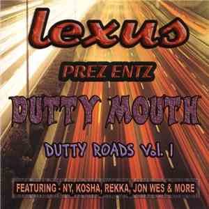 Lexus Dutty Mouth - Dutty Roads Vol. 1 download free