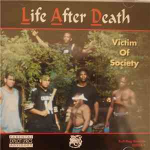 Life After Death  - Victim Of Society download free