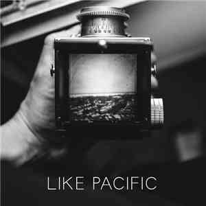 Like Pacific - Like Pacific download free