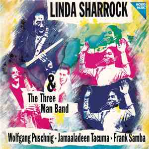 Linda Sharrock & The Three Man Band - Linda Sharrock & The Three Man Band download free