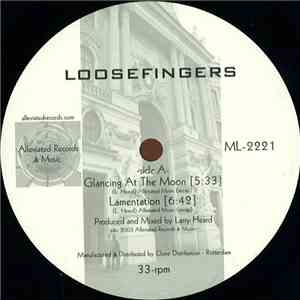 Loosefingers - Glancing At The Moon download free