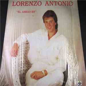 Lorenzo Antonio - El Amigo Es download free