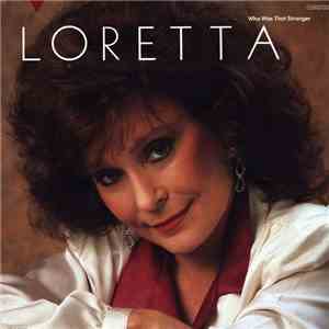 Loretta - Who Was That Stranger download free