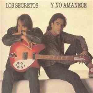 Los Secretos - Y No Amanece download free