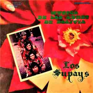 Los Supays - Música De Los Andes De Bolivia download free