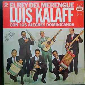 Luis Kalaff Con Los Alegres Dominicanos - El Rey Del Merengue download free